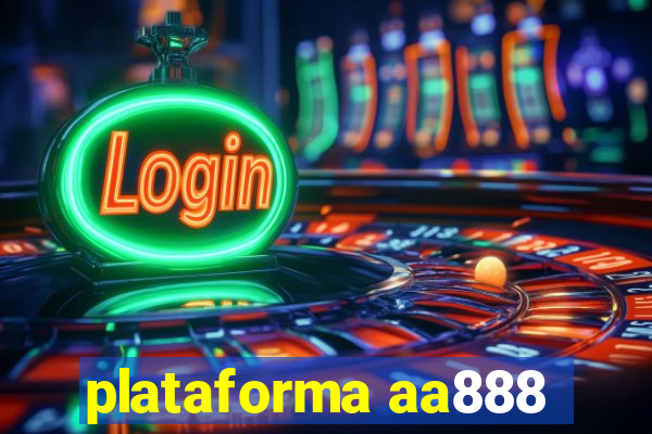 plataforma aa888